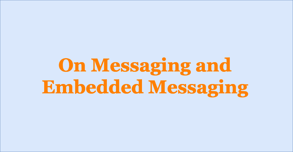 On messaging and embedded messaging